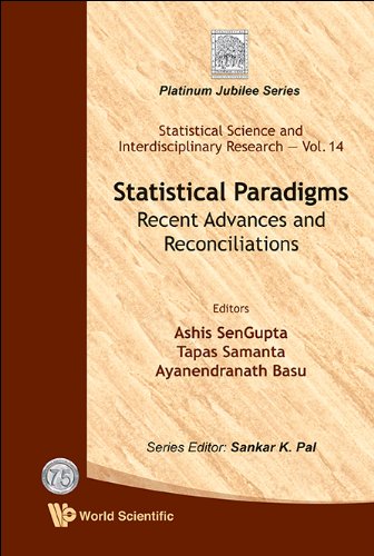 Statistical Paradigms Recent Advances And Reconciliations Ashis Sengupta