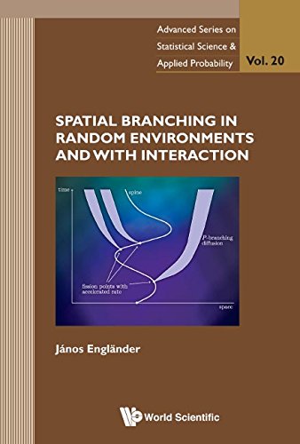 Spatial Branching In Random Environments And With Interaction Janos Englander
