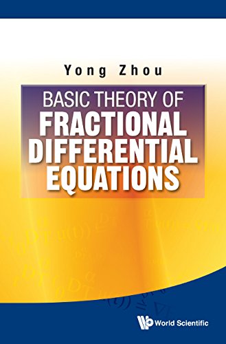Basic Theory Of Fractional Differential Equations 1st Edition Yong Zhou