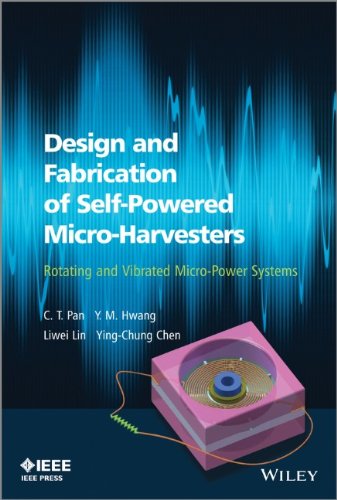 Design And Fabrication Of Selfpowered Microharvesters Rotating And Vibrated Micropower Systems C T Pan