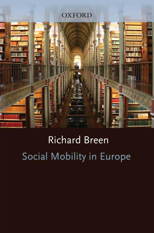 Social Mobility In Europe 1st Breen Richard Editor