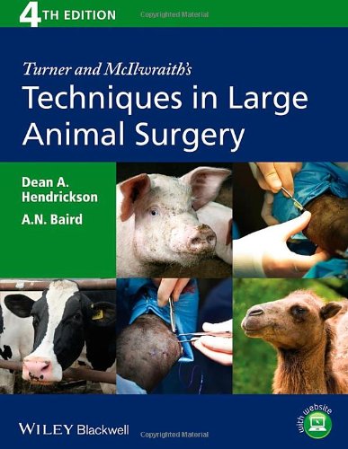 Turner And Mcilwraiths Techniques In Large Animal Surgery 4th Edition Dean A Hendrickson