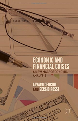 Economic And Financial Crises A New Macroeconomic Analysis Sergio Rossi
