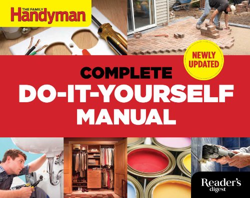 The Complete Doityourself Manual Newly Updated Updated Editors Of Family Handyman