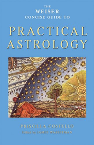 The Weiser Concise Guide To Practical Astrology Priscilla Costello