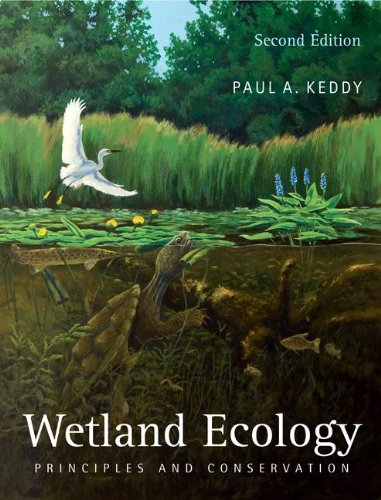 Wetland Ecology Principles And Conservation 2nd Edition Paul A Keddy