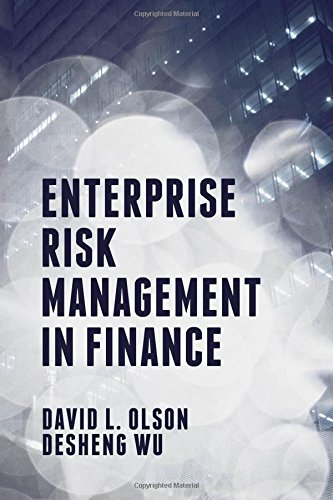 Enterprise Risk Management In Finance Desheng Dash Wu David L Olson