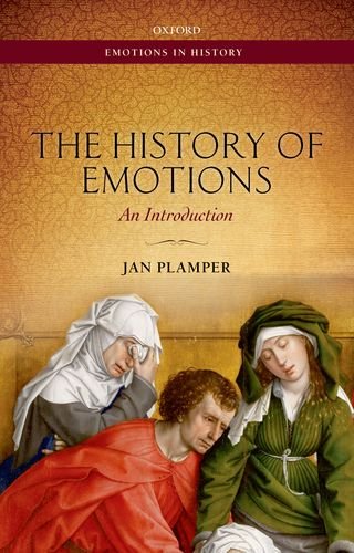 The History Of Emotions An Introduction 1st Edition Jan Plamper