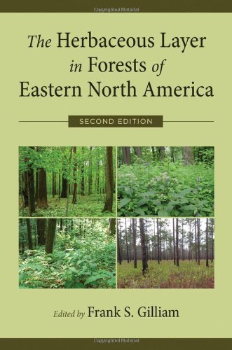 The Herbaceous Layer In Forests Of Eastern North America 2nd Edition Frank Gilliam