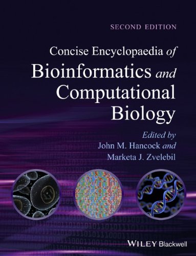 Concise Encyclopaedia Of Bioinformatics And Computational Biology 2nd Edition John M Hancock