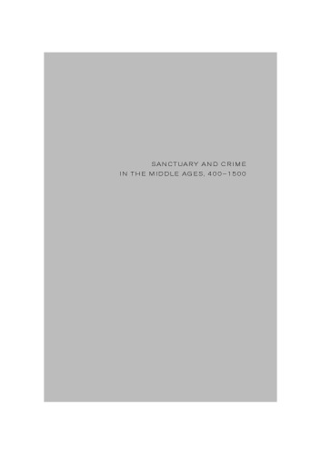 Sanctuary And Crime In The Middle Ages 4001500 1st Karl Shoemaker