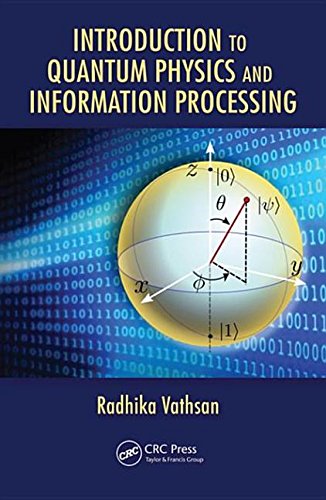 Introduction To Quantum Physics And Information Processing Radhika Vathsan