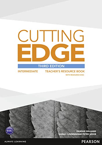 Cutting Edge Intermediate Teachers Book And Teachers Resource Disk Pack 3rd Revised Edition Damian Williams