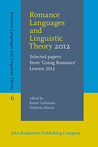 Romance Languages And Linguistic Theory 2012 Selected Papers From Going Romance Leuven 2012 Karen Lahousse