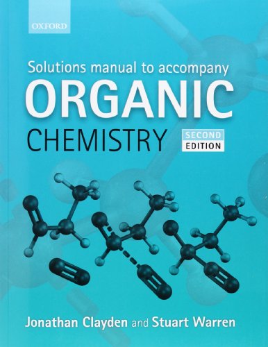 Solutions Manual To Accompany Organic Chemistry 2nd Edition Jonathan Clayden