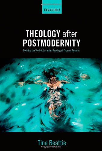 Theology After Postmodernity Divining The Voida Lacanian Reading Of Thomas Aquinas 1st Edition Tina T Beattie