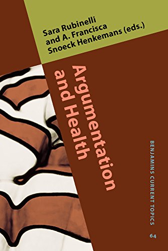 Argumentation And Health Sara Rubinelli A Francisca Snoeck Henkemans
