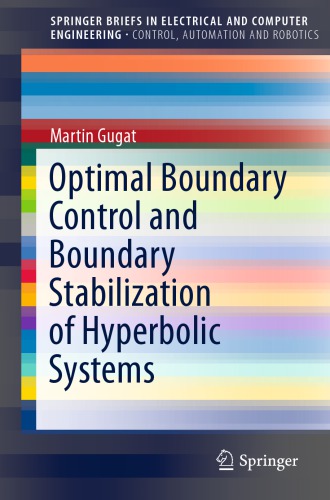 Optimal Boundary Control And Boundary Stabilization Of Hyperbolic Systems 1st Martin Gugat