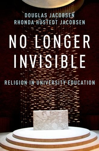 No Longer Invisible Religion In University Education 1st Edition Rhonda Hustedt Jacobsen
