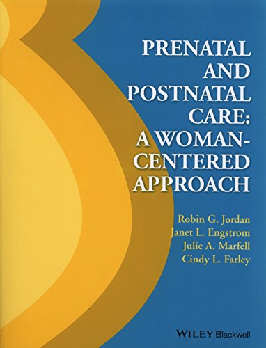 Prenatal And Postnatal Care 1st Edition Robin G Jordan Janet Engstrom