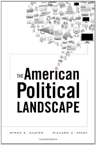 The American Political Landscape Byron E Shafer Richard H Spady