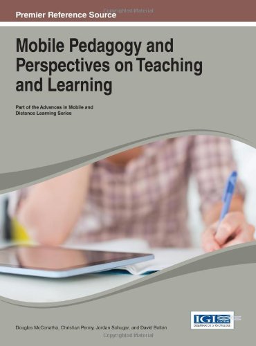 Mobile Pedagogy And Perspectives On Teaching And Learning 1st Edition Douglas Mcconatha