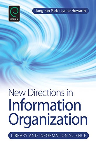 New Directions In Information Organization Jungran Park Jungran Park