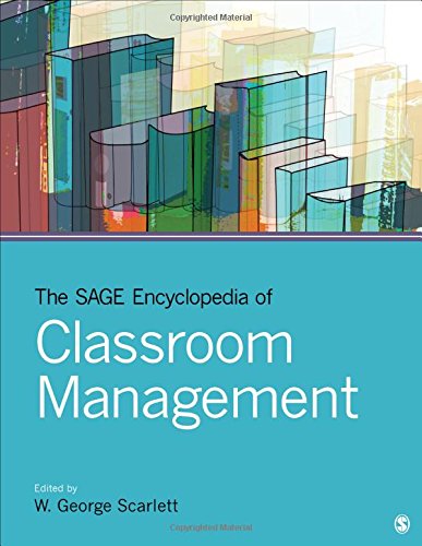 The Sage Encyclopedia Of Classroom Management W George Scarlett