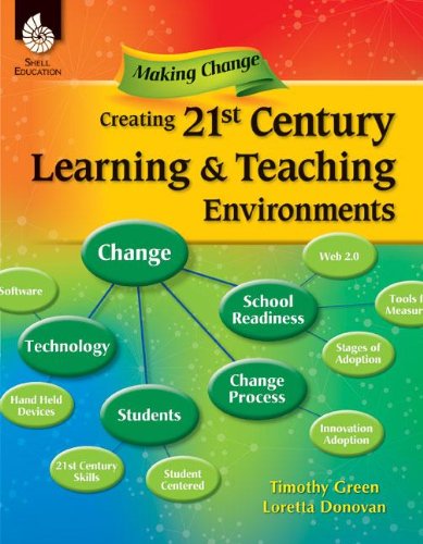 Creating A 21st Century Teaching And Learning Environment 1st Edition Loretta Donovan