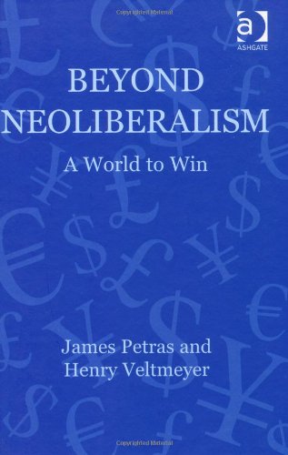 Beyond Neoliberalism A World To Win James Petras Henry Veltmeyer