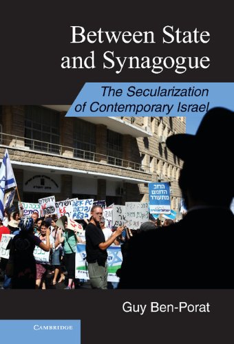 Between State And Synagogue The Secularization Of Contemporary Israel Guy Benporat