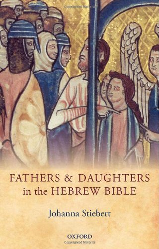 Fathers And Daughters In The Hebrew Bible 1st Edition Johanna Stiebert