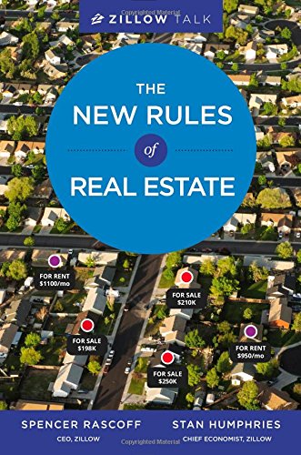Zillow Talk The New Rules Of Real Estate Spencer Rascoff Stan Humphries