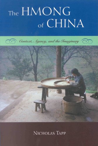The Hmong Of China Context Agency And The Imaginary Nicholas Tapp