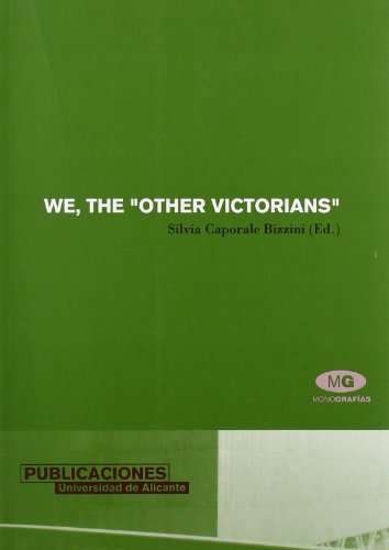 We The Other Victorians Considering The Heritage Of 19th Century Thought S Caporale Bizzini