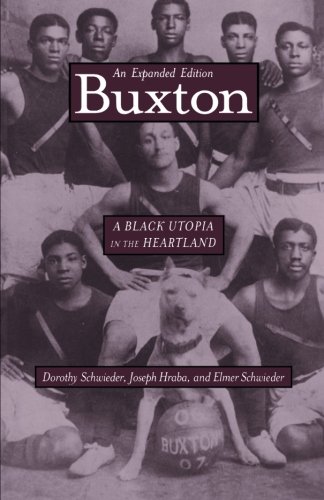 Buxton A Black Utopia In The Heartland Expanded Dorothy Schweider