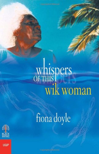 Whispers Of This Wik Woman Fiona Doyle