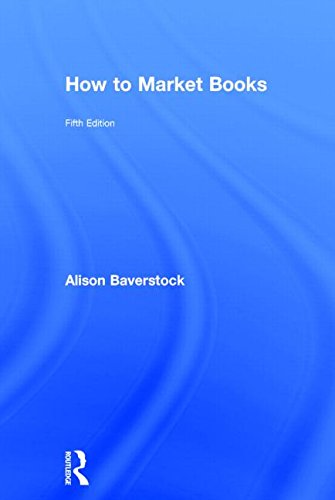How To Market Books 5th Edition Alison Baverstock