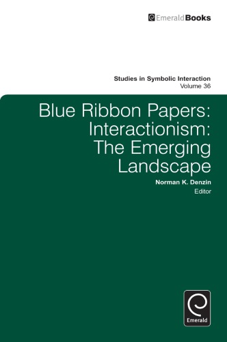 Blue Ribbon Papers Interactionism The Emerging Landscape Norman K Denzin Ed