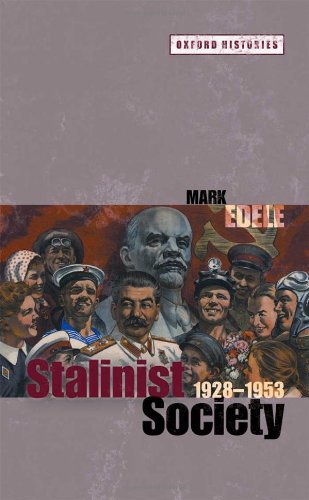Stalinist Society 19281953 1st Edition Mark Edele