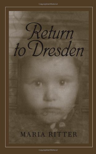 Return To Dresden 1st Edition Maria Ritter