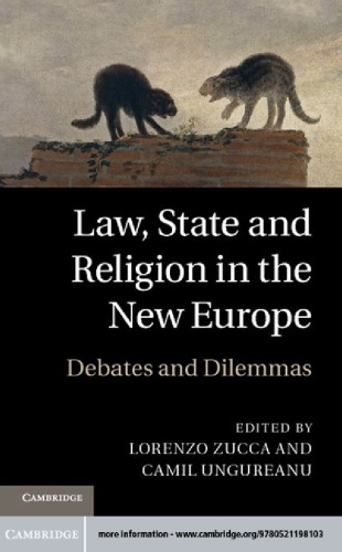 Law State And Religion In The New Europe Debates And Dilemmas 1st Edition Lorenzo Zucca
