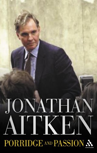 Porridge And Passion Jonathan Aitken