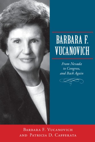 Barbara F Vucanovich From Nevada To Congress And Back Again 1st Edition Barbara F Vucanovich