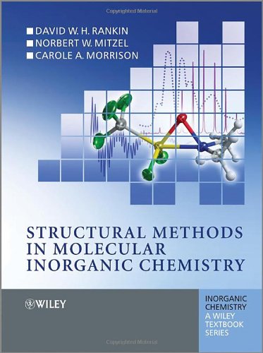 Structural Methods In Molecular Inorganic Chemistry 1st Edition D W H Rankin