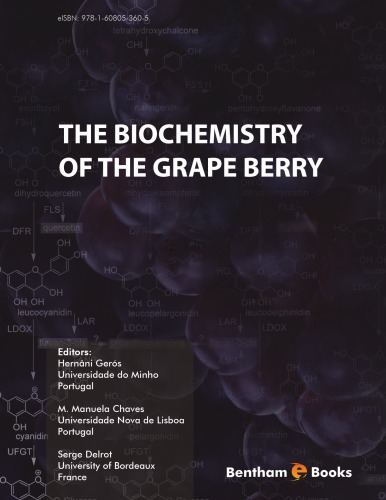 The Biochemistry Of The Grape Berry Chaves M Manuela Delrot