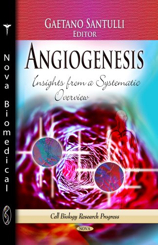Angiogenesis Insights From A Systematic Overview Gaetano Santulli