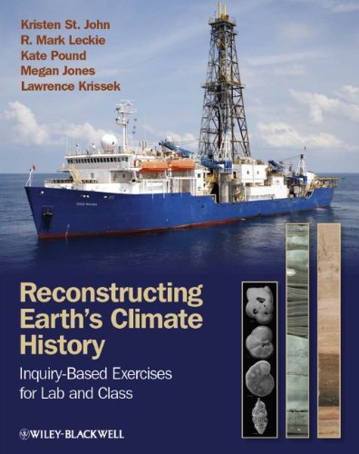 Reconstructing Earths Climate History Inquirybased Exercises For Lab And Class 1st Edition Kristen St John