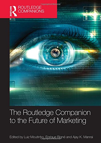 The Routledge Companion To The Future Of Marketing 1st Edition Luiz Moutinho