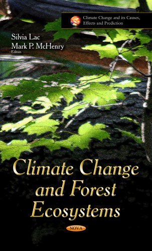Climate Change And Forest Ecosystems Silvia Lac Mark P Mchenry